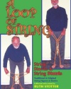 A Loop of String: String Stories & String Stunts / Traditional & Original String Figures & Stories