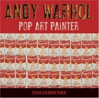 Andy Warhol: Pop Art Painter Andy Warhol: Pop Art Painter
