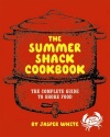 The Summer Shack Cookbook: The Complete Guide to Shore Food