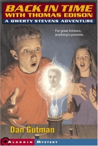Back in Time with Thomas Edison:Qwerty Stevens Adventures Back in Time with Thomas Edison:Qwerty Stevens Adventures