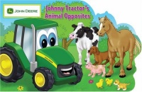 Johnny Tractor's Animal Opposites (John Deere) Johnny Tractor's Animal Opposites (John Deere)