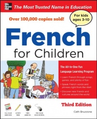 French for Children with Three Audio CDs, Third Edition French for Children with Three Audio CDs, Third Edition