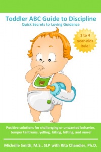 Toddler ABC Guide to Discipline: Quick Secrets to Loving Guidance Toddler ABC Guide to Discipline: Quick Secrets to Loving Guidance