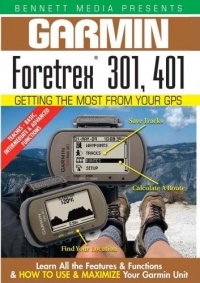 Garmin Getting the Most From Your GPS: Fortrex 301, 401