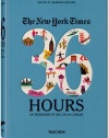 The New York Times 36 Hours: 150 Weekends in the USA & Canada