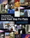 Photo Restoration and Retouching Using Corel Paint Shop Pro Photo