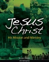 Jesus Christ: His Mission and Ministry