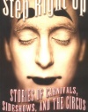 Step Right Up: Stories of Carnivals, Sideshows, and the Circus