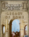 Crusader Kings II: Legacy of Rome [Download]