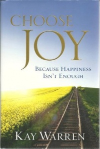 Choose Joy: Because Happiness Isn't Enough Choose Joy: Because Happiness Isn't Enough