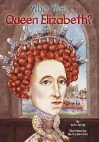 Who Was Queen Elizabeth? Who Was Queen Elizabeth?