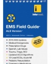 EMS Field Guide ALS Version- 19th edition