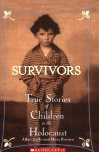 Survivors: True Stories of Children in the Holocaust Survivors: True Stories of Children in the Holocaust