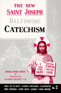 The New Saint Joseph Baltimore Catechism (No. 2) The New Saint Joseph Baltimore Catechism (No. 2)