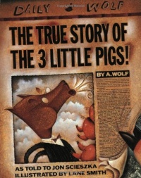 The True Story of the Three Little Pigs The True Story of the Three Little Pigs
