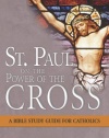 St. Paul and the Power of the Cross