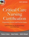 Critical Care Nursing Certification: Preparation, Review, and Practice Exams, Sixth Edition (Critical Care Certification (Ahrens))