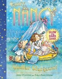 Fancy Nancy: Stellar Stargazer! Fancy Nancy: Stellar Stargazer!