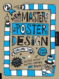New Masters of Poster Design, Volume 2: Poster Design for This Century and Beyond New Masters of Poster Design, Volume 2: Poster Design for This Century and Beyond