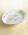 A thoughtful gift for holidays or housewarmings, this large plate will also make a wonderful addition to your own collection. Written in an elegant script, the heartfelt blessing is accented with holly leaves, bright red berries and a gently scalloped rim. From Pfaltzgraff's collection of Winterberry dinnerware and dishes. (Clearance)