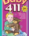 Baby 411: Clear Answers & Smart Advice For Your Baby's First Year