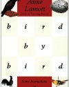 Bird by Bird: Some Instructions on Writing and Life