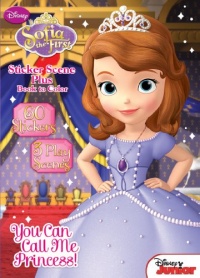 Disney Junior Sofia the First: You Can Call Me Princess: Sticker Scene Plus Book to Color Disney Junior Sofia the First: You Can Call Me Princess: Sticker Scene Plus Book to Color