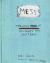 Mess: The Manual of Accidents and Mistakes