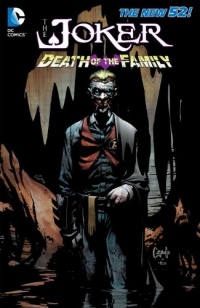 The Joker: Death of the Family (The New 52) (The Joker: the New 52) The Joker: Death of the Family (The New 52) (The Joker: the New 52)