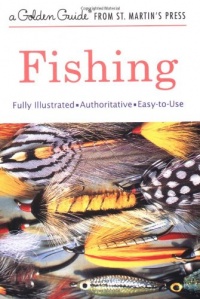 Fishing: A Guide to Fresh and Salt-Water Fishing Fishing: A Guide to Fresh and Salt-Water Fishing