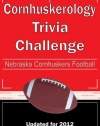 Cornhuskerology Trivia Challenge: Nebraska Cornhuskers Football