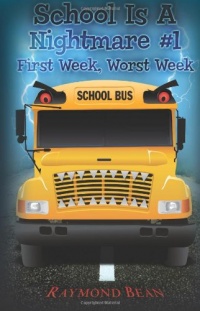 School Is A Nightmare #1: First Week, Worst Week School Is A Nightmare #1: First Week, Worst Week