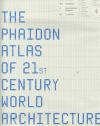 Phaidon Atlas of 21st Century World Architecture