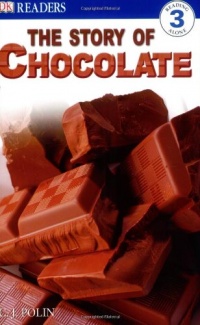 DK Readers: The Story of Chocolate DK Readers: The Story of Chocolate