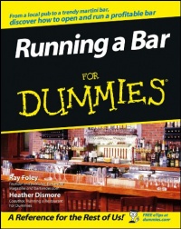Running a Bar For Dummies Running a Bar For Dummies