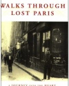 Walks Through Lost Paris: A Journey Into the Heart of Historic Paris