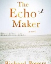 The Echo Maker: A Novel