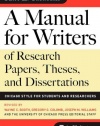 A Manual for Writers of Research Papers, Theses, and Dissertations, Seventh Edition: Chicago Style for Students and Researchers (Chicago Guides to Writing, Editing, and Publishing)