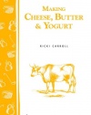 Making Cheese, Butter & Yogurt: (Storey's Country Wisdom Bulletin A-283) (Storey Country Wisdom Bulletin, a-283)