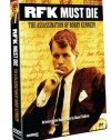 RFK Must Die: The Assassination of Bobby Kennedy