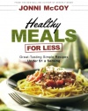 Healthy Meals for Less: Great-Tasting Simple Recipes Under $1 a Serving