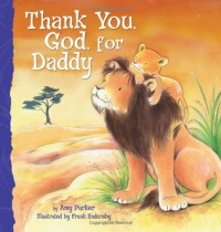 Thank You, God, For Daddy Thank You, God, For Daddy