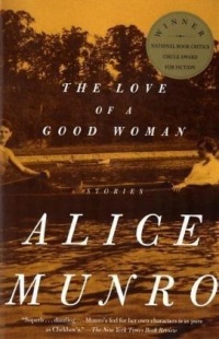 The Love of a Good Woman : Stories The Love of a Good Woman : Stories