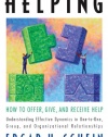 Helping: How to Offer, Give, and Receive Help