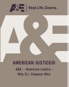 A&E -- American Justice :  Why O.J. Simpson Won