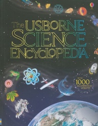 The Usborne Science Encyclopedia The Usborne Science Encyclopedia