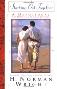 Starting Out Together Couples Devotional: A Devotional for Dating or Engaged Couples Starting Out Together Couples Devotional: A Devotional for Dating or Engaged Couples