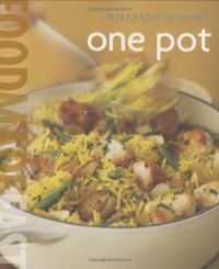 Williams-Sonoma: One Pot: Food Made Fast Williams-Sonoma: One Pot: Food Made Fast