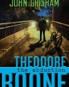 Theodore Boone: The Abduction