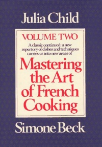 Mastering the Art of French Cooking, Vol. 2